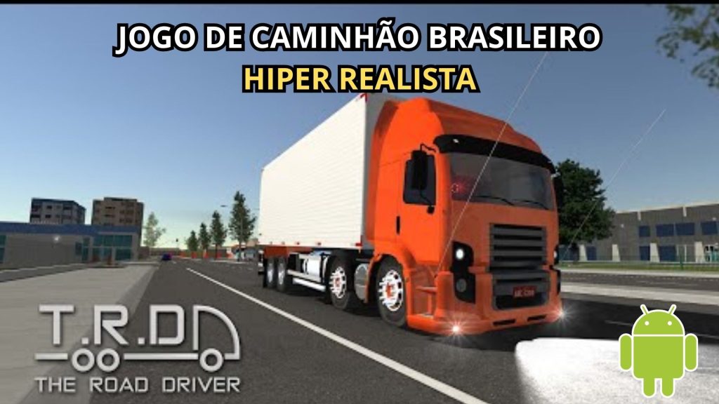 THE ROAD DRIVER - Jogo de Caminhoneiro ! - Tec Mais Brasil
